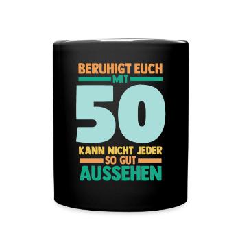Fünfzig 50 Jahre Fünfzigster Geburtstag - Tasse einfarbig - Schwarz - Vorne