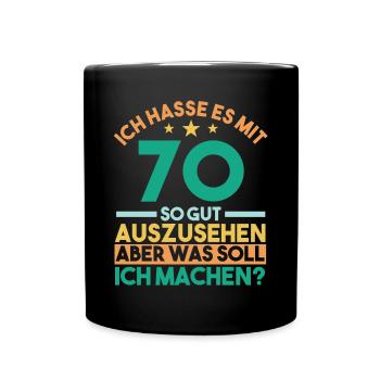 Siebzig Siebzigster 70 Jahre Geburtstag - Tasse einfarbig - Schwarz - Vorne