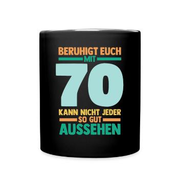 Siebzig 70 Jahre Siebzigster Geburtstag - Tasse einfarbig - Schwarz - Vorne