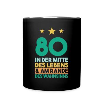 Achtzig Achtzigster 80 Jahre Geburtstag - Tasse einfarbig - Schwarz - Vorne