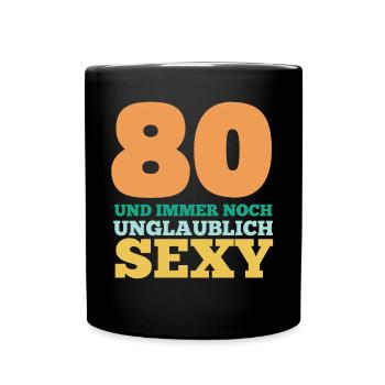 Achtzig 80 Jahre Achtzigster Geburtstag - Tasse einfarbig - Schwarz - Vorne