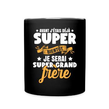 Je Serai Super Grand Frère Garçons - Mug uni - noir - Devant