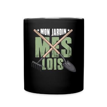 Mon Jardin Mes Lois | Citation De Jardinage - Mug uni - noir - Devant
