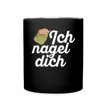 Ich Nagel Dich Nageldesignerin - Tasse einfarbig - Schwarz - Vorne