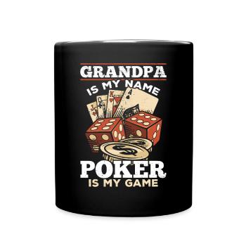 Poker Player Grandpa Is My Name Poker Is My Game - Full Colour Mug - black - Front