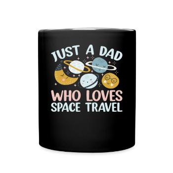 Aerospace Daddy - Just A Dad Who Loves Space Trave - Tasse einfarbig - Schwarz - Vorne