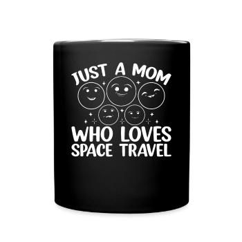 Juste une maman qui aime les voyages dans l’espace - Aerospace Astr - Mug uni - noir - Devant