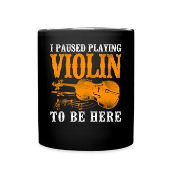 Violin Violinist Vintage I Paused - Tasse einfarbig - Schwarz - Vorne