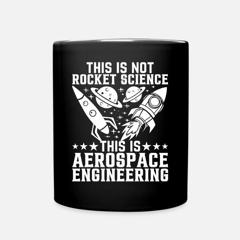 Rocket Scientist Aerospace Engineering Aerospace E - Tasse einfarbig - Schwarz