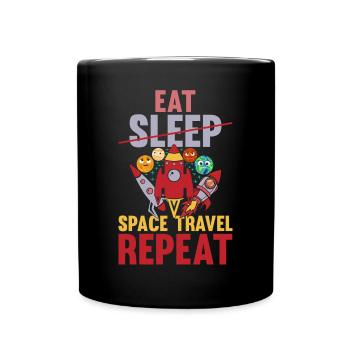 Eat Sleep Space Travel Repeat - Space Rocket Funny - Tasse einfarbig - Schwarz - Vorne