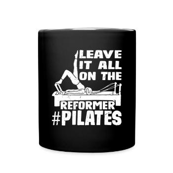 Leave It All On The Reformer #Pilates 5 - Tasse einfarbig - Schwarz - Vorne