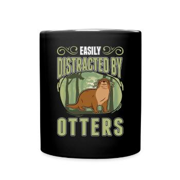 Easily distracted by Otters Fischotter Seeotter - Tasse einfarbig - Schwarz - Vorne