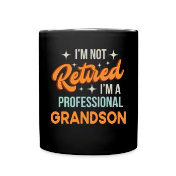 Je ne suis pas à la retraite Je suis G Petit-fils professionnel Drôle - Mug uni - noir - Devant