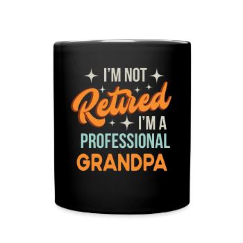 Je ne suis pas à la retraite Je suis G Grand-père professionnel Drôle - Mug uni - noir - Devant