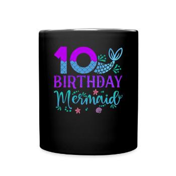 10th Birthday Mermaid - Full Colour Mug - black - Front