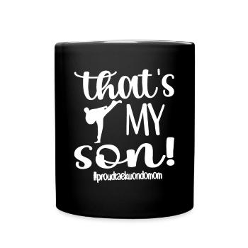 Das ist mein Sohn Stolze Taekwondo Mama Taekwondo Mama - Tasse einfarbig - Schwarz - Vorne