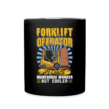 Forklift Operator Like A Regular Warehouse Worker - Tasse einfarbig - Schwarz - Vorne