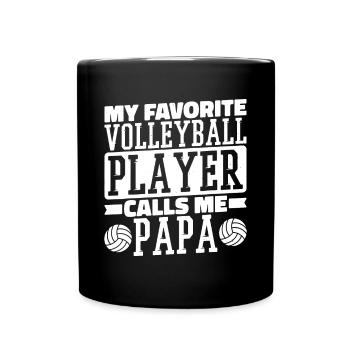 My Favorite Volleyball Player Calls Me Papa, Proud - Full Colour Mug - black - Front