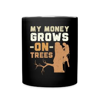 Mon argent pousse sur les arbres Arboriculteur de bois - Mug uni - noir - Devant