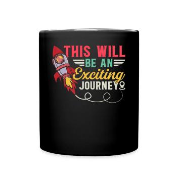 This Will Be An Exciting Journey - Space Travel Sp - Full Colour Mug - black - Front