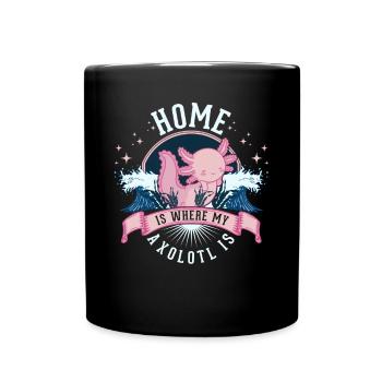 La maison est l’endroit où mon axolotl est la salamandre à queue - Mug uni - noir - Devant