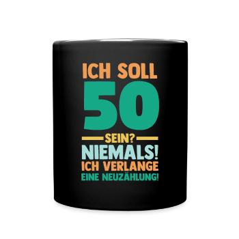 Fünfzig 50 Jahre Fünfzigster Geburtstag - Tasse einfarbig - Schwarz - Vorne