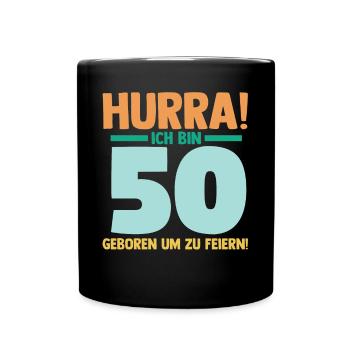 Fünfzig 50 Jahre Fünfzigster Geburtstag - Tasse einfarbig - Schwarz - Vorne