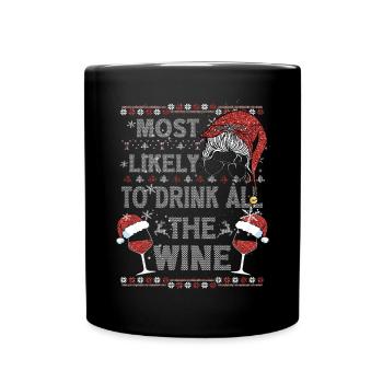 Most likely to drink all the wine Lights Pajama - Tasse einfarbig - Schwarz - Vorne