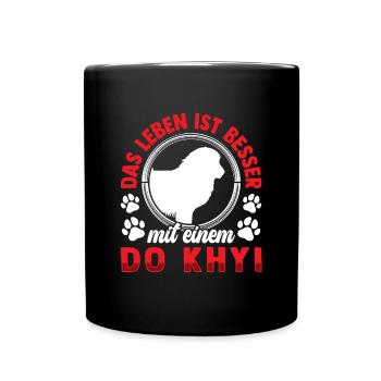 Leben mit Do Khyi Tibetmastiff Tibetdogge - Tasse einfarbig - Schwarz - Vorne