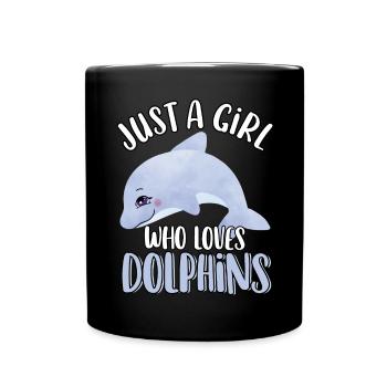 Nur ein Mädchen, das Delfine liebt Süßer lustiger Delfin - Tasse einfarbig - Schwarz - Vorne