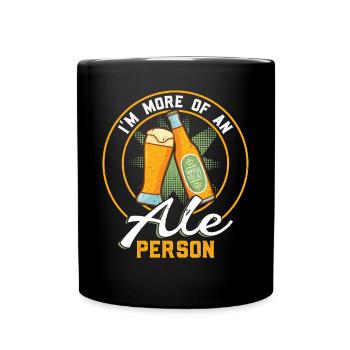 I'm More Of An Ale Person - Ren Faire - Tasse einfarbig - Schwarz - Vorne