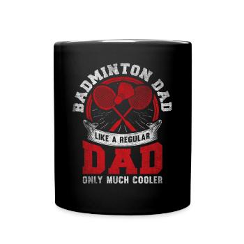 Cool Badminton Dad Badminton Player Father - Tasse einfarbig - Schwarz - Vorne