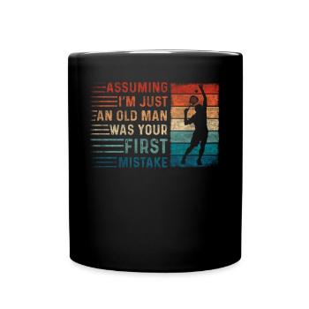 Assuming Im Just An Old Man Mistake Padel - Full Colour Mug - black - Front