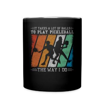 Il faut beaucoup de balles pour jouer au pickleball - Mug uni - noir - Devant