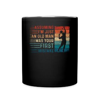 Assuming Im Just An Old Man Mistake Ping Pong - Tasse einfarbig - Schwarz - Vorne