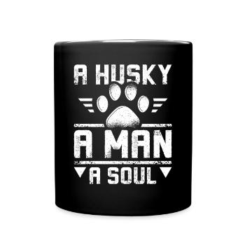 A Husky A man A Soul - Tasse einfarbig - Schwarz - Vorne