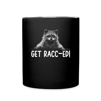 Get Racc-Ed! Raccoon Garbage Panda - Full Colour Mug - black - Front