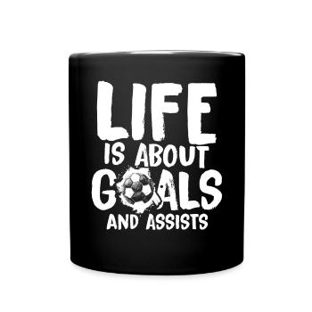Life Is About Goals And Assists Football Sport - Full Colour Mug - black - Front