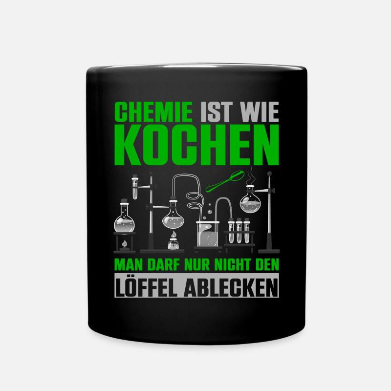 Chemie Ist Wie Kochen Löffel Ablecken - Tasse einfarbig - Schwarz