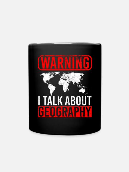 Warning I Talk About Geography Welt Weltkarte - Tasse einfarbig - Schwarz