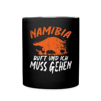 Namibia Ruft Und Ich Muss Gehen Afrika Wildlife - Tasse einfarbig - Schwarz - Vorne