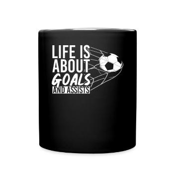 Life Is About Goals And Assists Football Sport - Full Colour Mug - black - Front