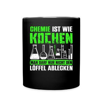 Chemie Ist Wie Kochen Löffel Ablecken - Tasse einfarbig - Schwarz - Vorne