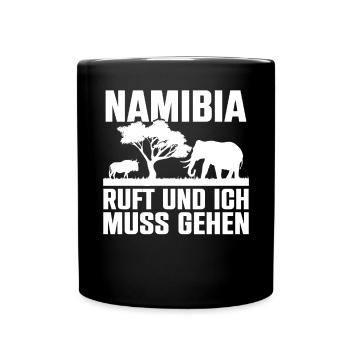 Namibia Ruft Und Ich Muss Gehen Afrika Wildlife - Tasse einfarbig - Schwarz - Vorne