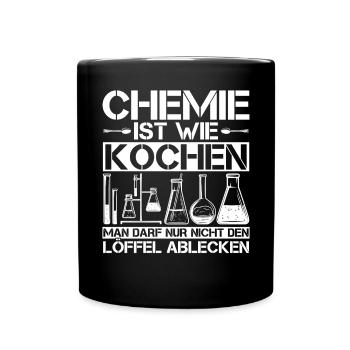 Chemie Ist Wie Kochen Löffel Ablecken - Tasse einfarbig - Schwarz - Vorne