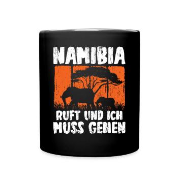Namibia Ruft Und Ich Muss Gehen Afrika Wildlife - Tasse einfarbig - Schwarz - Vorne
