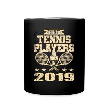 The Best Tennis Players Are Born In 2019 - Full Colour Mug - black - Front