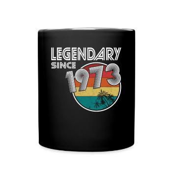50. Geburtstag Jahrgang 1973 Legendary Since 1973 - Tasse einfarbig - Schwarz - Vorne