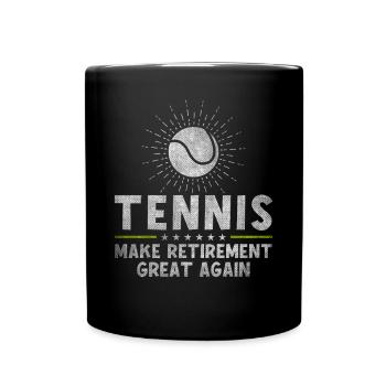 Tennis Make Retirement Great Again Retiree - Tasse einfarbig - Schwarz - Vorne