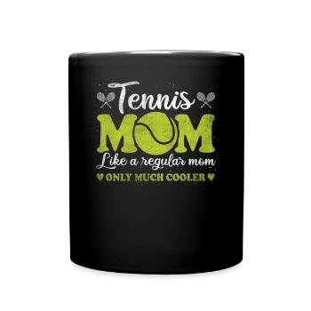 Cool Tennis Mom Tennis Player Mother - Full Colour Mug - black - Front